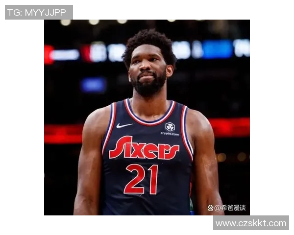 乔尔恩比德的篮球之路与未来展望：从新秀到全明星的蜕变历程